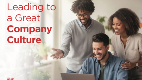 Leading to a Great Company Culture