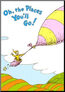 Oh the Places...Navigating Life with the Wisdom of Dr. Seuss